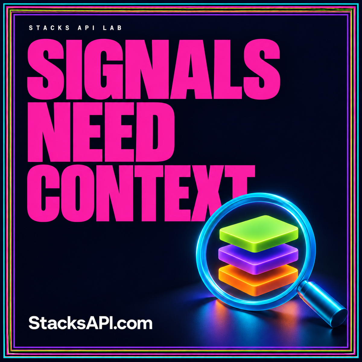 Magenta Signals Need Context headline with a cyan magnifying ring and colorful software layers.